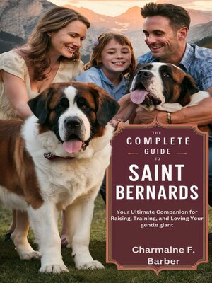 cover image of The Complete Guide to Saint Bernards